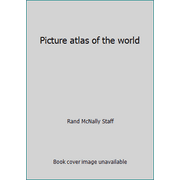 Picture atlas of the world [Hardcover - Used]