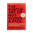 thumbnail image 1 of The Subtle Art of Not Giving a F*ck: A Counterintuitive Approach to Living a Good Life, 1 of 7