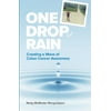 One Drop of Rain : Creating a Wave of Colon Cancer Awareness, Used [Paperback]
