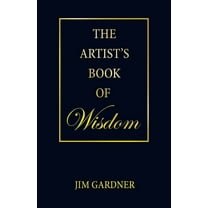 The Artist's Book of Wisdom, (Paperback)