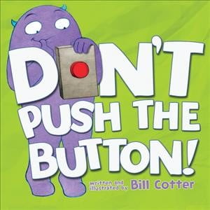 Pre-Owned Don't Push the Button! (Board book) 1492619647 9781492619642