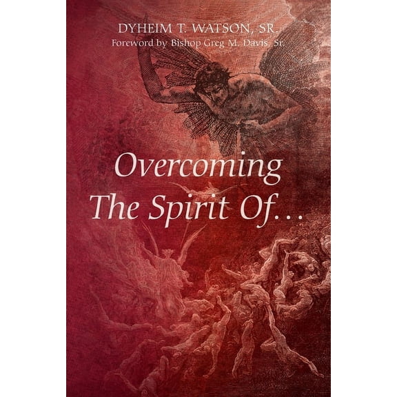 Overcoming The Spirit Of..., (Paperback)