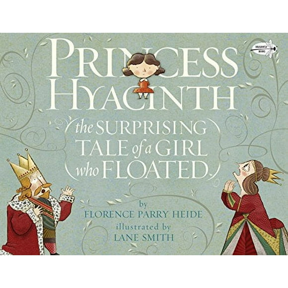 Pre-Owned: Princess Hyacinth (The Surprising Tale of a Girl Who Floated) (Paperback, 9780553538045, 0553538047)
