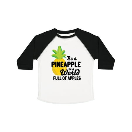 

Inktastic Be a Pineapple in a World Full of Apples Gift Toddler Boy or Toddler Girl T-Shirt