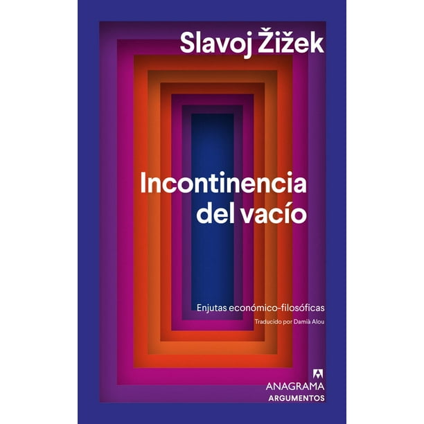 Libro Incontinencia Del Vacio. Enjutas Economicofilosoficas Tapa Blanda, Autor Slavoj Zizek, Editorial Anagrama