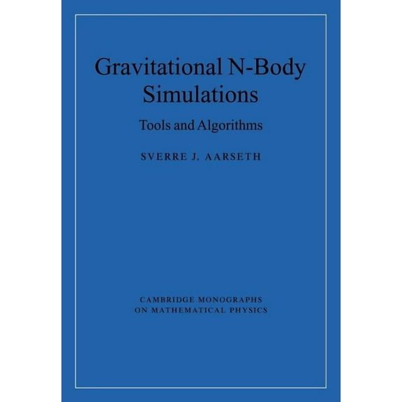 Cambridge Monographs on Mathematical Phy Gravitational N-Body Simulations, (Paperback)