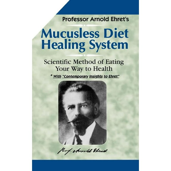 Mucusless Diet, (Paperback)