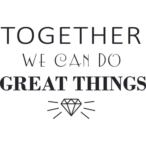 Together We Can Do Great Things Quote Positive Life Motivation Inspiration Quotes Saying Wall Art Sticker Designs Vinyl Stickers For Home House Walls Rooms Windows Bedroom Decoration Size (35x40 inch)