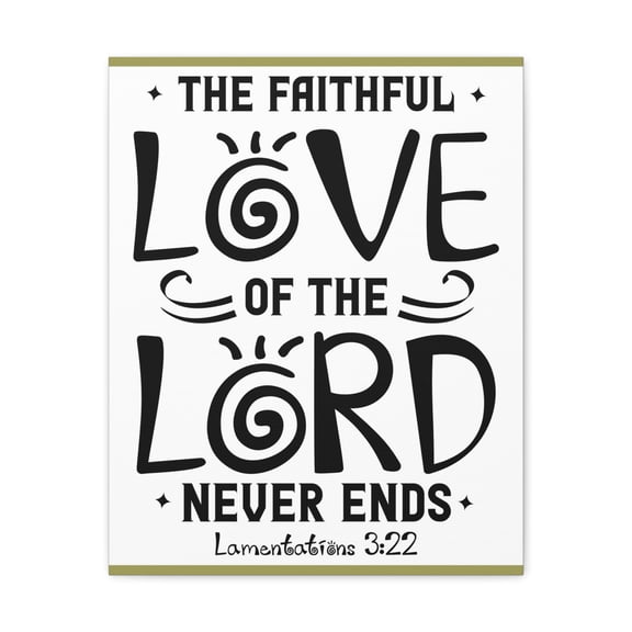 Scripture Walls The Faithful Love Of The Lord Lamentations 3:22 Christian Wall Art Bible Verse Print Ready To Hang