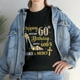 thumbnail image 2 of My 60th Birthday with God's Grace and Mercy Birthday Queen Tshirt, 2 of 2