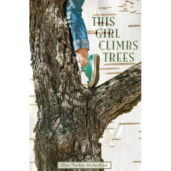 This Girl Climbs Trees (Paperback)