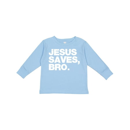 

Inktastic Jesus Saves Bro. Gift Toddler Boy or Toddler Girl Long Sleeve T-Shirt