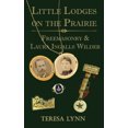 thumbnail image 2 of Petites Loges dans la Prairie, Franc-Maçonnerie et Laura Ingalls Wilder, 2 of 2