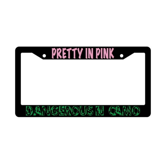 Pretty In Pink Dangerous In Camo Black Plastic License Plate Frame