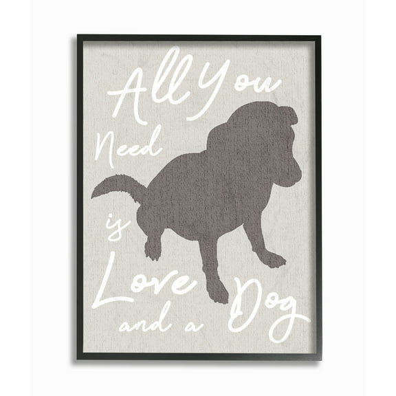 Stupell All You Need is Love and a Dog Framed Giclee Texture Art 16 x 20