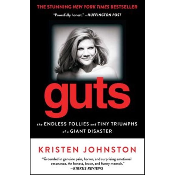 Pre-Owned Guts: The Endless Follies and Tiny Triumphs of a Giant Disaster (Paperback) 1451635060 9781451635065