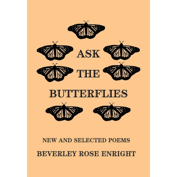 Ask the Butterflies : New and Selected Poems (Hardcover)