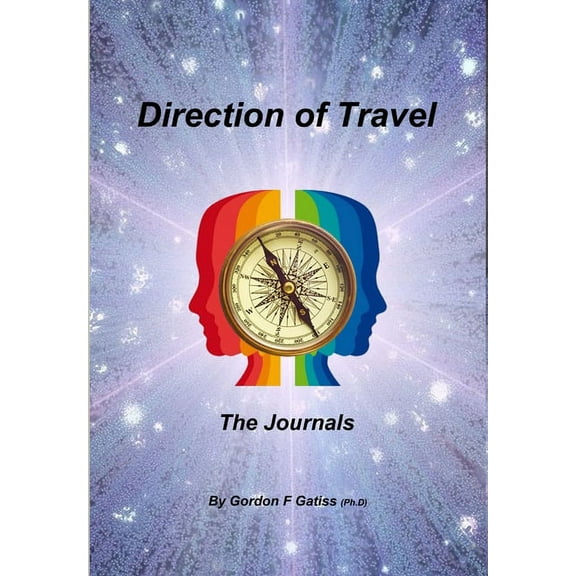 Direction of Travel: The Journals (Hardback), (Hardcover)