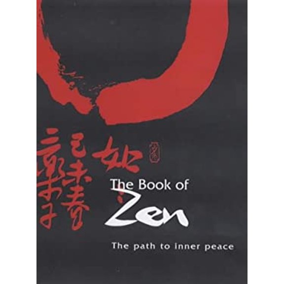 Pre-Owned The Book of Zen : The Path to Inner Peace (Hardcover) 9781931412469