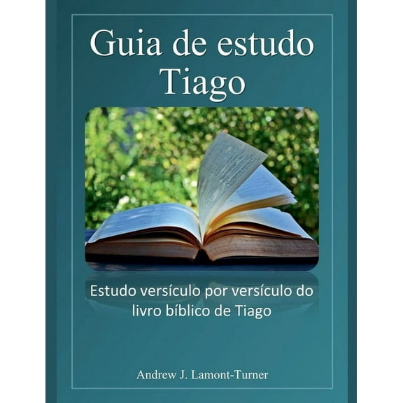 SÃ©rie de Estudos BÃ­blicos de Palavras An Guia de estudo: Tiago, (Paperback)