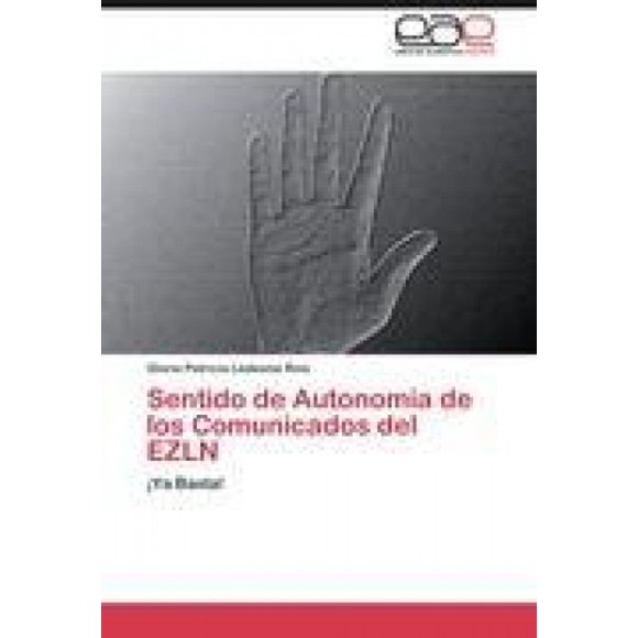 Sentido de Autonomía de los Comunicados del EZLN