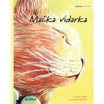 Mačka vidarka: Serbian Edition of The Healer Cat, (Paperback)