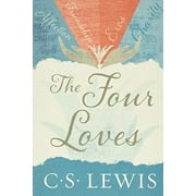 The Four Loves, (Paperback)