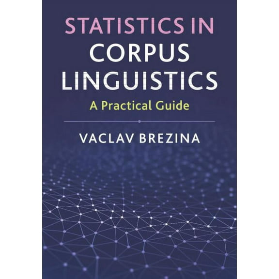 Statistics in Corpus Linguistics, (Hardcover)