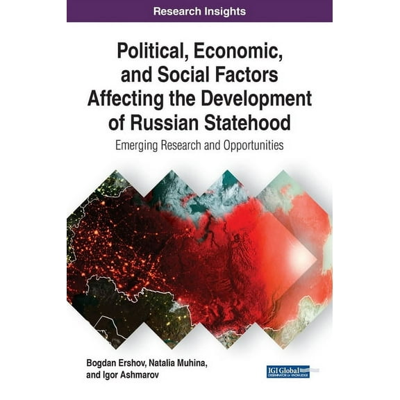 Political, Economic, and Social Factors Affecting the Development of Russian Statehood: Emerging Research and Opportunit, (Hardcover)