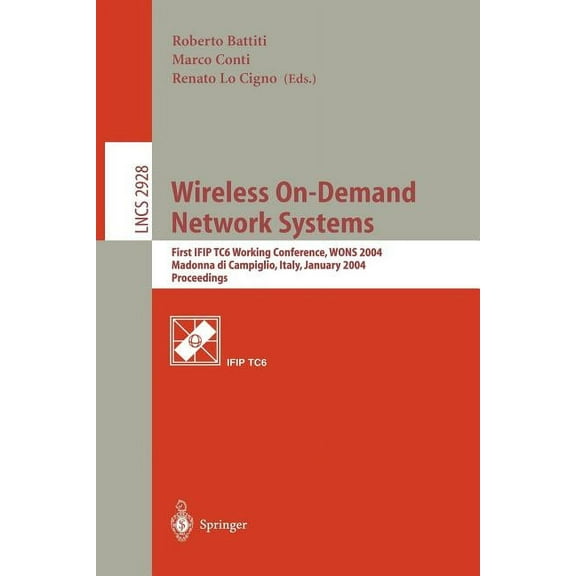 Lecture Notes in Computer Science Wireless On-Demand Network Systems: First Ifip Tc6 Working Conference, Wons 2004, Madonna Di Campiglio, Italy, January 2, Book 2928, (Paperback)