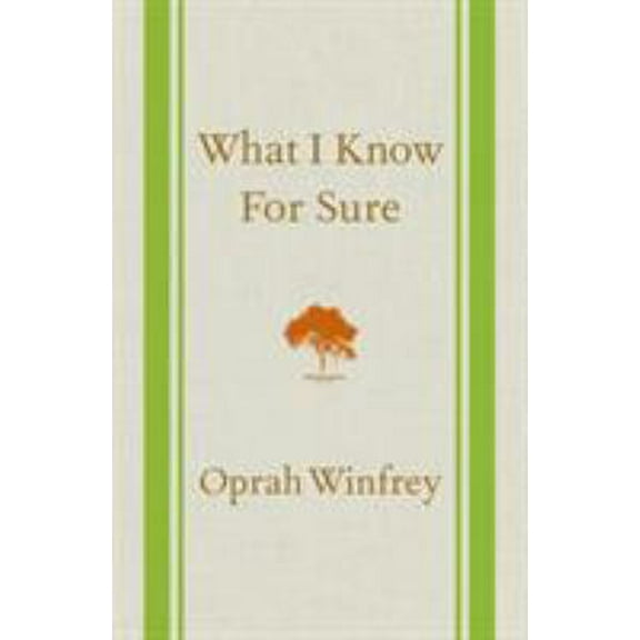 Pre-Owned What I Know for Sure (Hardcover) 1250054052 9781250054050