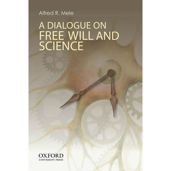 Dialogue on Free Will and Science, (Paperback)