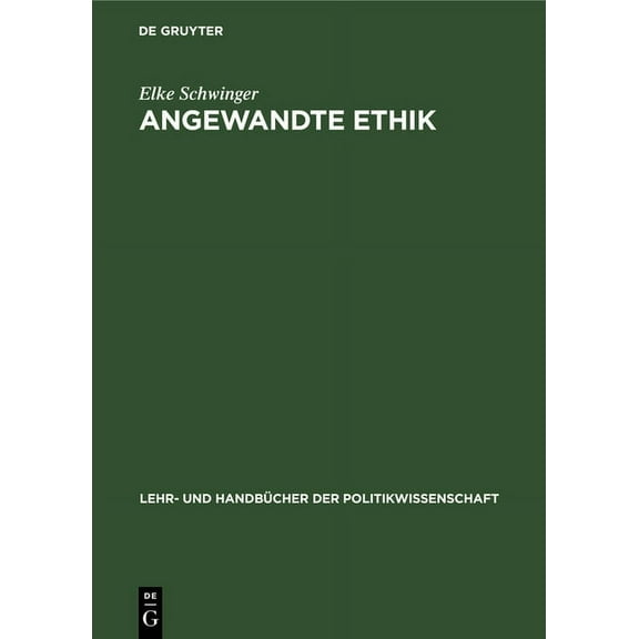 Lehr- Und HandbÃ¼cher Der Politikwissensc Angewandte Ethik: Naturrecht - Menschenrechte, (Hardcover)