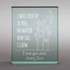 Personalized I Will Look Up To You Glass Keepsake - Gift for Dad