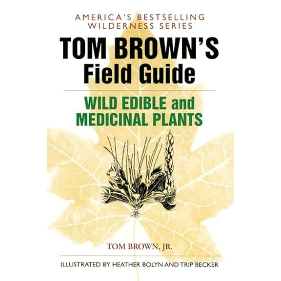 Pre-Owned Tom Brown's Field Guide to Wild Edible and Medicinal Plants (Paperback) 0425100634 9780425100639