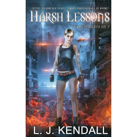 Leeth Dossier Harsh Lessons, Book 2, (Paperback)