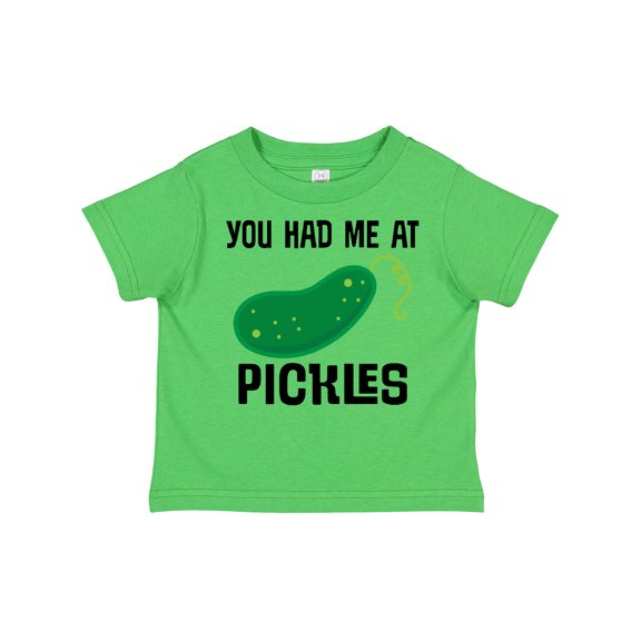 Inktastic You Had Me at Pickles Boys or Girls Toddler T-Shirt