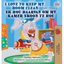 English Afrikaans Bilingual Collection I Love to Keep My Room Clean (English Afrikaans Bilingual Children's Book), (Hardcover)