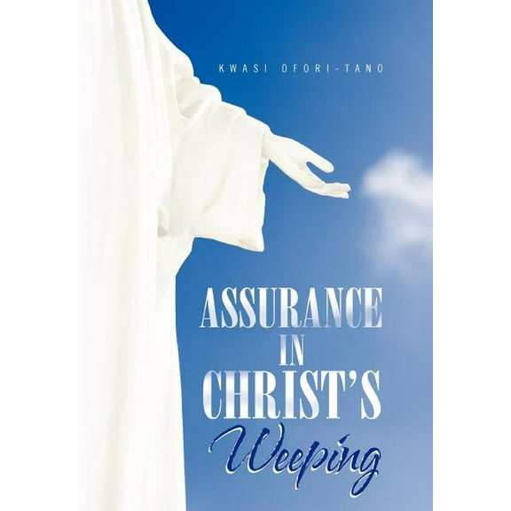 Assurance in Christ's Weeping, (Hardcover)