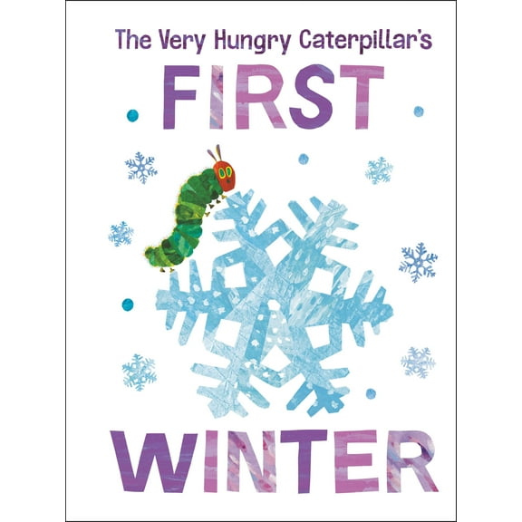 Eric Carle: The Very Hungry Caterpillar's First Winter (Board Book)