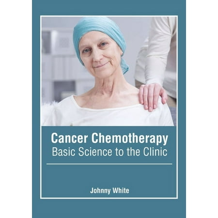 UPC: 9781639273393 | Cancer Chemotherapy: Basic Science to the Clinic (Hardcover)