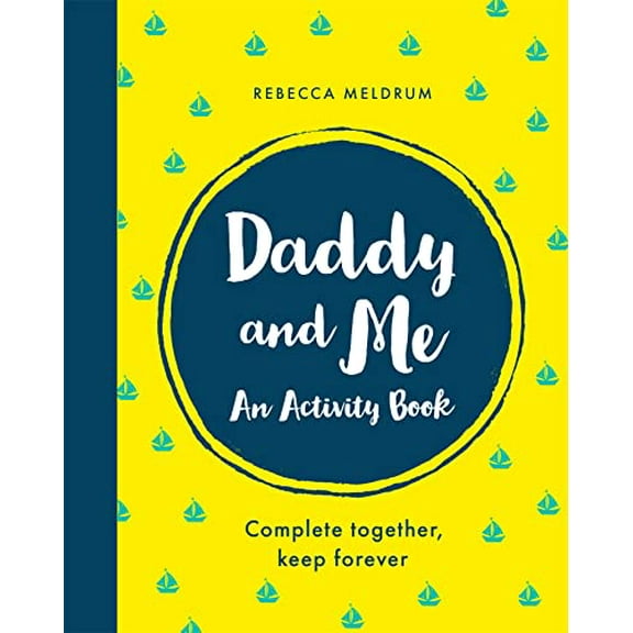 Pre-Owned Daddy and Me: An Activity Book: Complete Together, Keep Forever Paperback