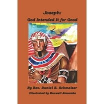 Joseph: God Intended it for Good (Paperback)