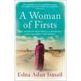 thumbnail image 1 of Pre-Owned A Woman of Firsts: The Midwife Who Built a Hospital and Changed the World (Hardcover) by Edna Adan Ismail, Wendy Holden, 1 of 1