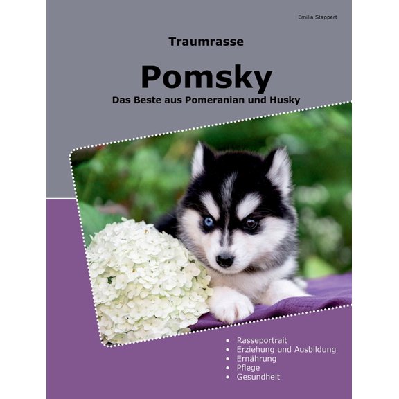 Traumrasse Pomsky: Das Beste aus Pomeranian und Husky, (Paperback)