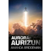 Aurora: Aurora: Aurizun (Aurora 7) (Paperback)