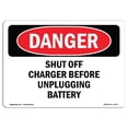 thumbnail image 1 of SignMission OS-DS-A-1824-L-1573 18 x 24 in. OSHA Danger Sign - Shut Off Charger Before Unplugging Battery, 1 of 1