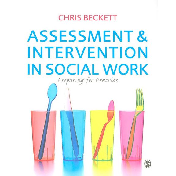 Assessment and Intervention in Social Work: Preparing for Practice, (Paperback)