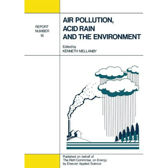 Air Pollution, Acid Rain and the Environment: Report Number 18, (Paperback)