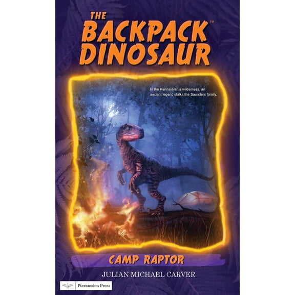 The Backpack Dinosaur Camp Raptor, Book 2, (Paperback)